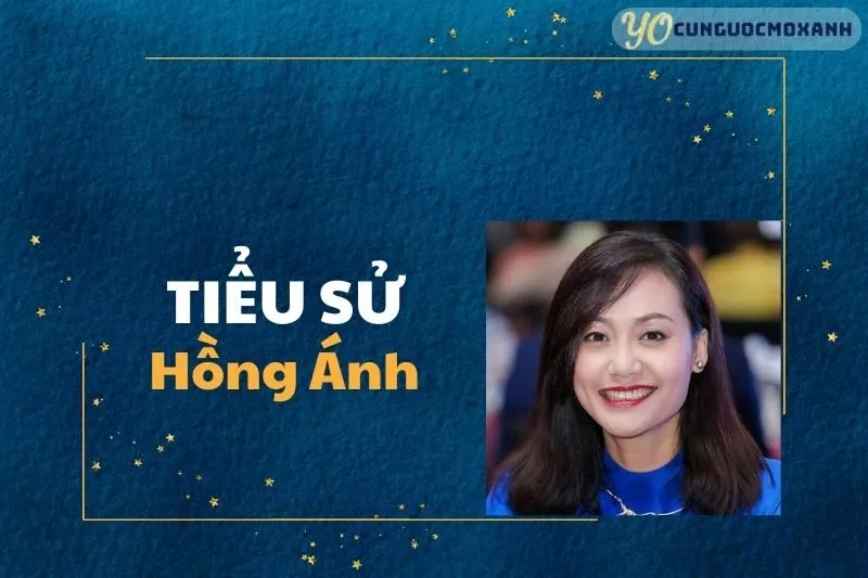 Tiểu Sử Hồng Ánh 2025: Cuộc Đời, Sự Nghiệp và Thành Tựu