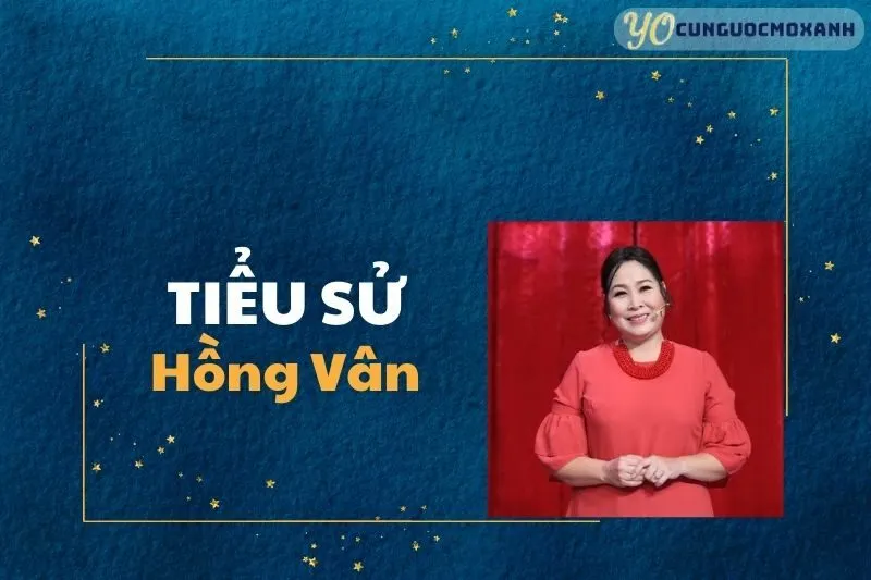 Tiểu Sử Hồng Vân: Nghệ Sĩ Nhân Dân Đỉnh Cao Sân Khấu Việt 2025