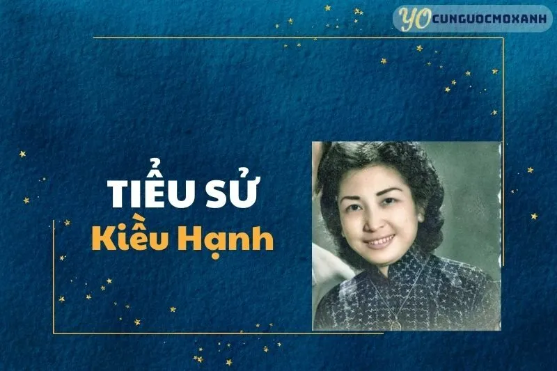 Tiểu Sử Kiều Hạnh 2025: Cuộc Đời, Sự Nghiệp và Gia Đình