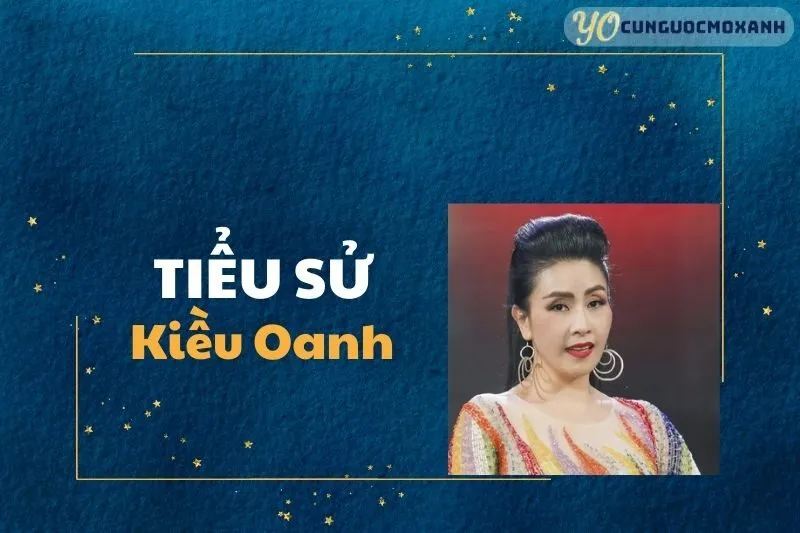 Tiểu Sử Kiều Oanh 2025: Cuộc Đời Và Sự Nghiệp Của Danh Hài