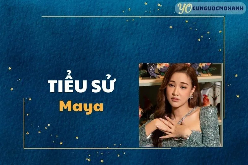 Tiểu Sử Maya 2025: Cuộc Đời, Sự Nghiệp Và Thành Tựu