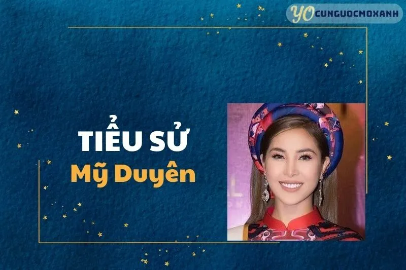 Tiểu Sử Mỹ Duyên 2025: Sự Nghiệp, Giải Thưởng và Cuộc Đời