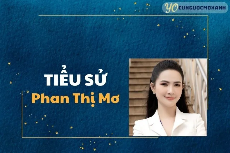 Tiểu sử Phan Thị Mơ 2025 - Hành trình sắc đẹp và sự nghiệp diễn xuất