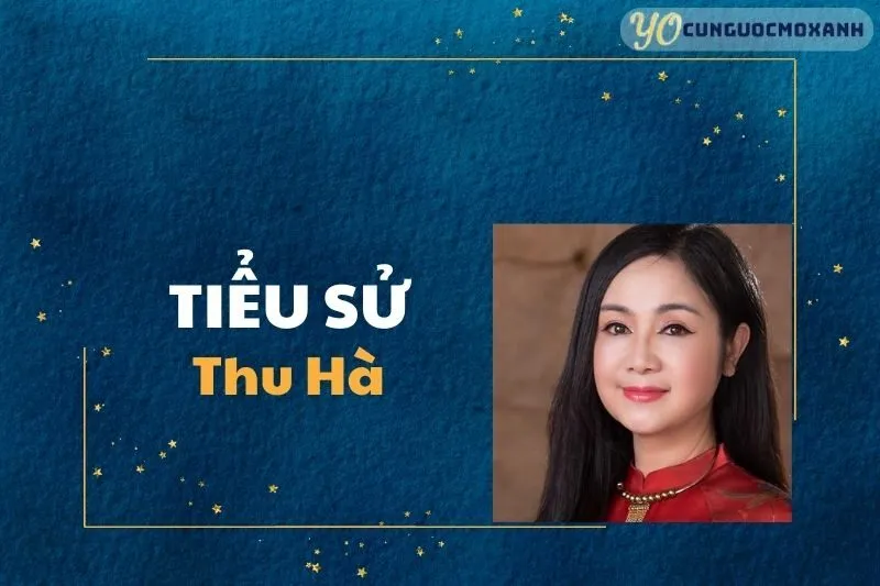 Tiểu Sử Thu Hà 2025: Sự Nghiệp và Cuộc Đời Nữ Diễn Viên Huyền Thoại