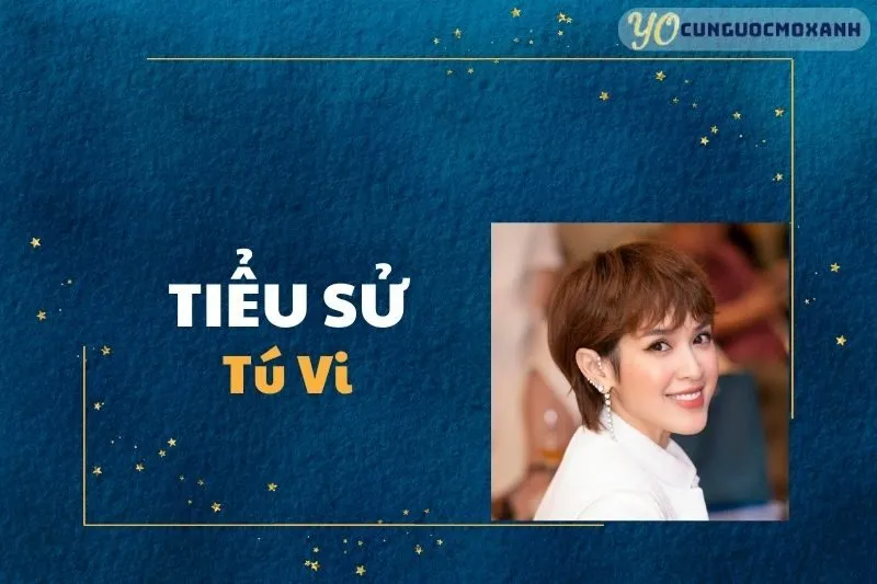 Tiểu Sử Tú Vi 2025: Hành Trình Tỏa Sáng và Đời Sống Gia Đình