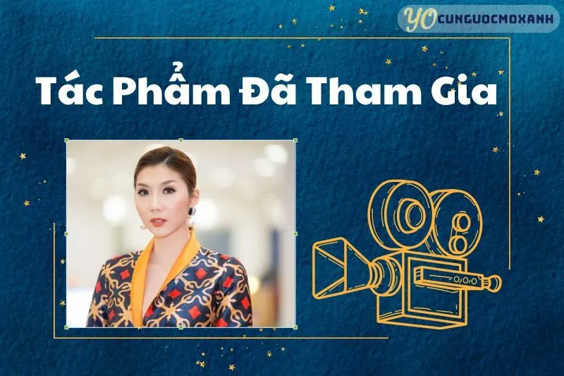 Các Bộ Phim và Tác Phẩm Của Ngọc Quyên Đã Tham Gia