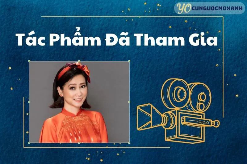 Các Bộ Phim và Tác Phẩm Của Tuyết Thu Đã Tham Gia