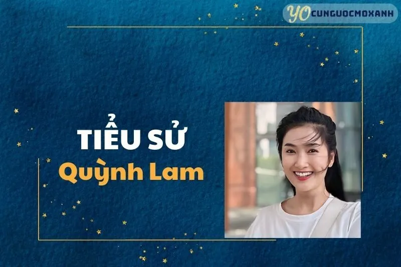 Tiểu Sử Quỳnh Lam 2025: Sự Nghiệp, Cuộc Sống & Những Điều Thú Vị
